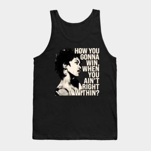 Lauryn Hill "How You Gonna Win, When You Ain't Right Within?" Tank Top